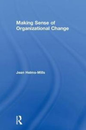 Making Sense of Organizational Change