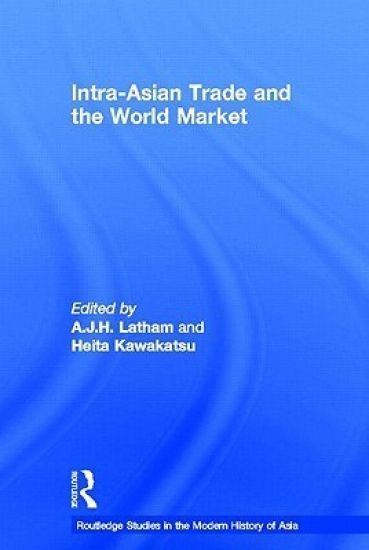 Intra-Asian Trade and the World Market