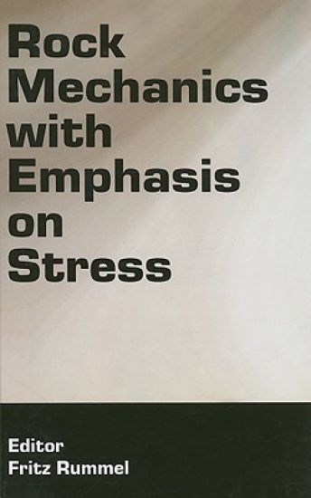 Rock Mechanics with Emphasis on Stress