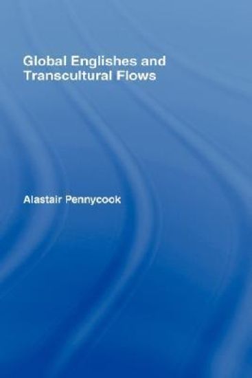 Global Englishes and Transcultural Flows