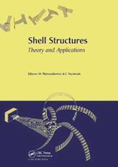 Shell Structures, Theory and Applications