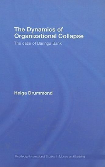 The Dynamics of Organizational Collapse