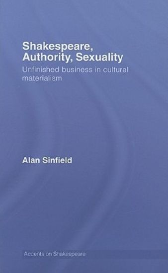 Shakespeare, Authority, Sexuality