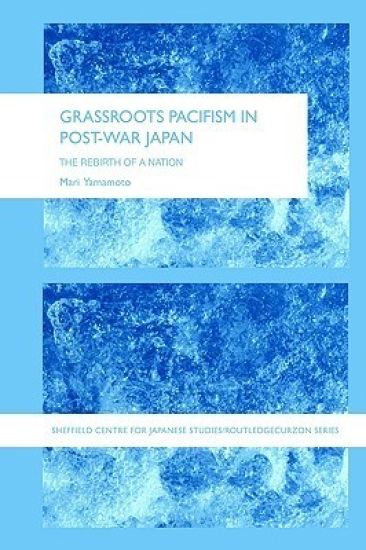 Grassroots Pacifism in Post-War Japan