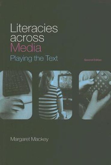 Literacies Across Media
