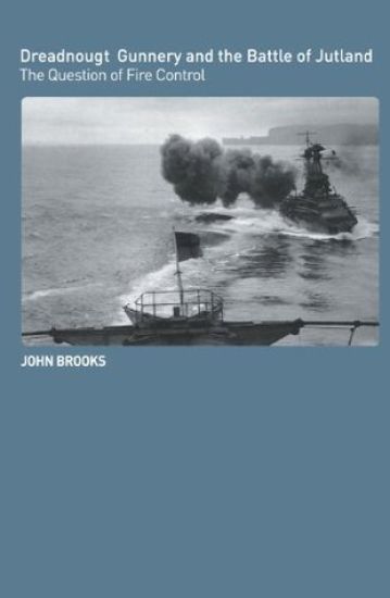 Dreadnought Gunnery and the Battle of Jutland