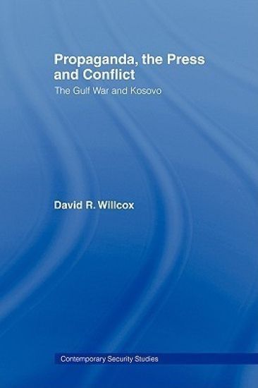 Propaganda, the Press and Conflict