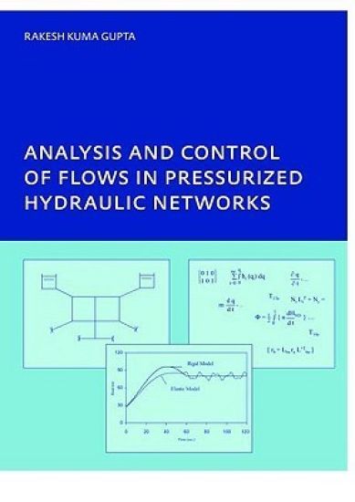 Analysis and Control of Flows in Pressurized Hydraulic Networks