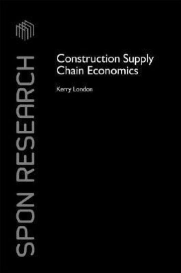 Construction Supply Chain Economics