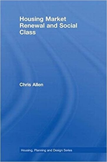 Housing Market Renewal and Social Class