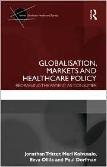 Globalisation, Markets and Healthcare Policy