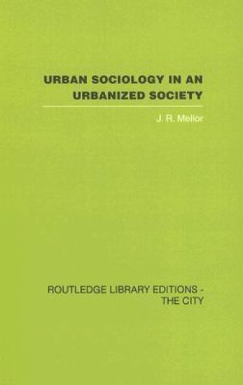 Urban Sociology and Urbanized Society