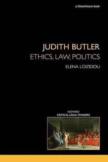 Judith Butler: Ethics, Law, Politics