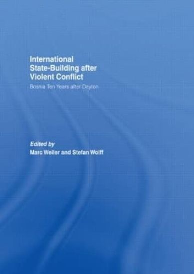 Internationalized State-Building after Violent Conflict