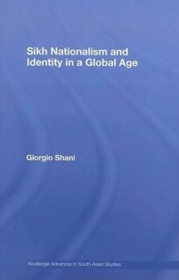 Sikh Nationalism and Identity in a Global Age