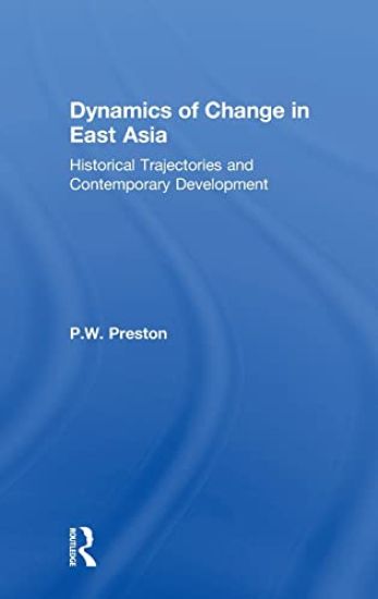 Dynamics of Change in East Asia