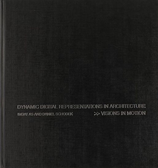 Dynamic Digital Representations in Architecture