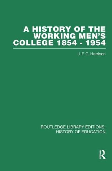 A History of the Working Men's College