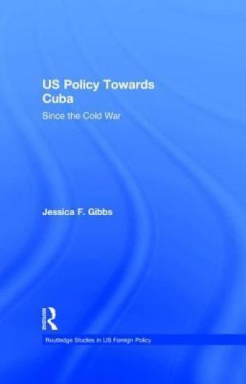 US Policy Towards Cuba