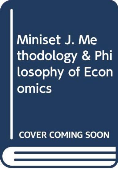 Miniset J. Methodology & Philosophy of Economics