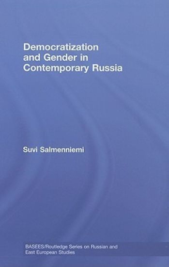 Democratization and Gender in Contemporary Russia