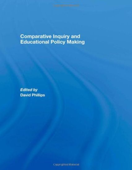 Comparative Inquiry and Educational Policy Making
