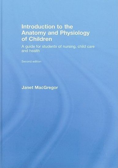 Introduction to the Anatomy and Physiology of Children