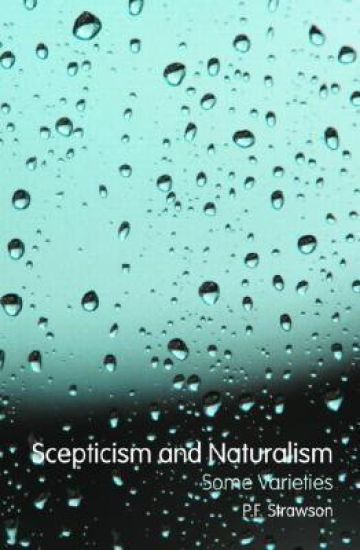 Scepticism and Naturalism: Some Varieties