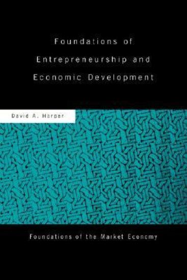 Foundations of Entrepreneurship and Economic Development