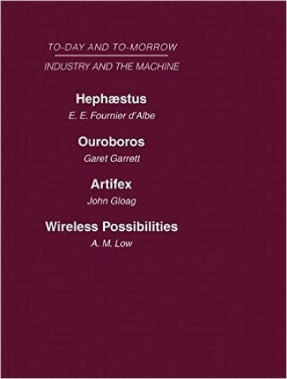 Today and Tomorrow Volume 12 Industry and the Machine
