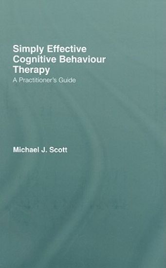 Simply Effective Cognitive Behaviour Therapy
