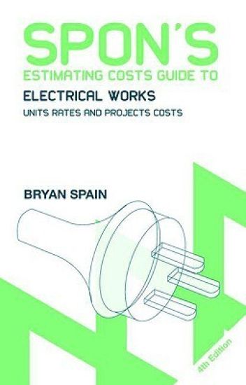 Spon's Estimating Costs Guide to Electrical Works