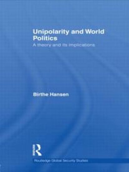 Unipolarity and World Politics