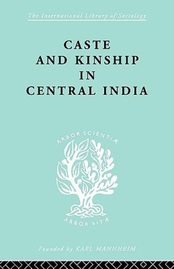 Caste and Kinship in Central India