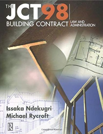 JCT98 Building Contract: Law and Administration