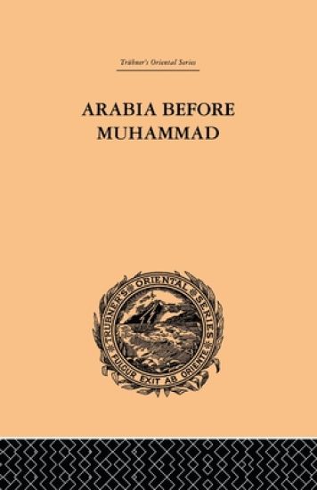Arabia Before Muhammad