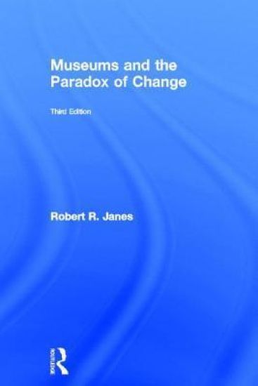 Museums and the Paradox of Change