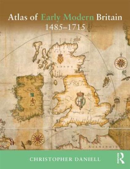 Atlas of Early Modern Britain, 1485-1715
