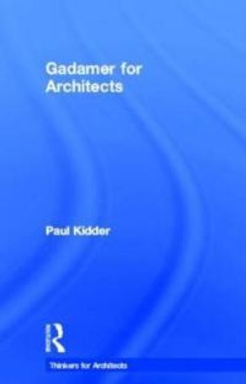 Gadamer for Architects