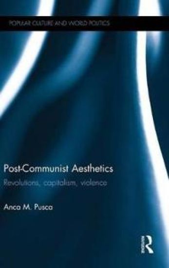 Post-Communist Aesthetics