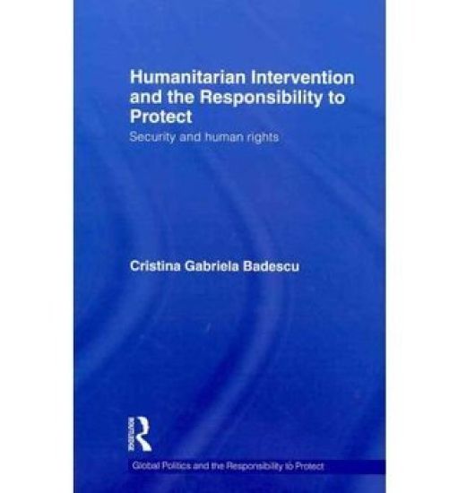Humanitarian Intervention and the Responsibility to Protect