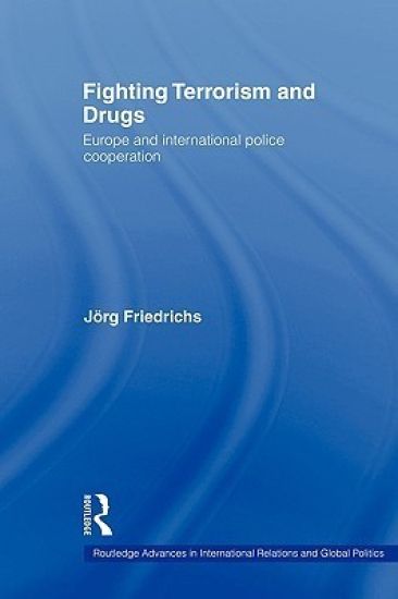 Fighting Terrorism and Drugs