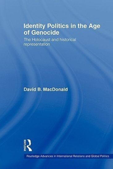Identity Politics in the Age of Genocide