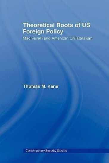 Theoretical Roots of US Foreign Policy