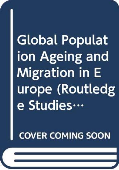 Global Population Ageing and Migration in Europe