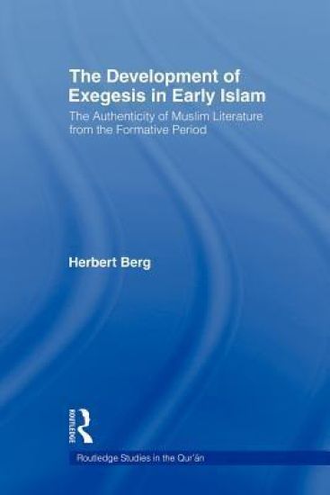 The Development of Exegesis in Early Islam