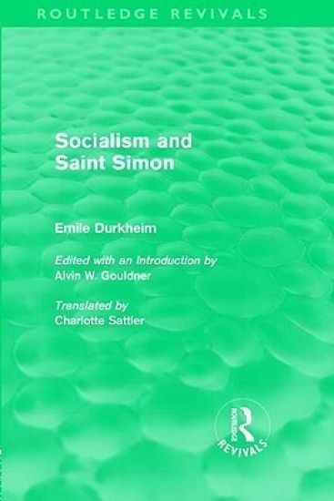 Socialism and Saint-Simon (Routledge Revivals)
