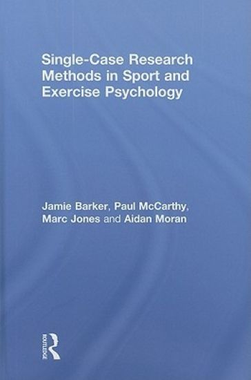 Single-Case Research Methods in Sport and Exercise Psychology