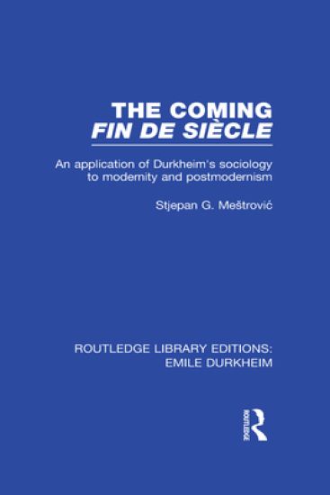 The Coming Fin De Siècle