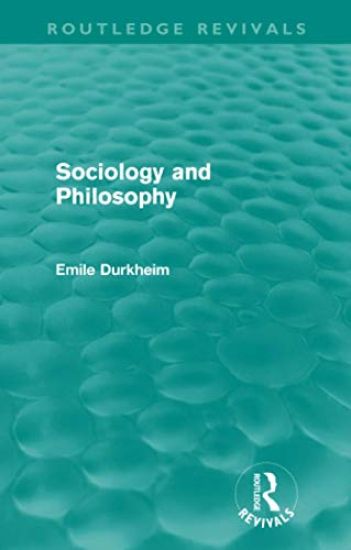 Sociology and Philosophy (Routledge Revivals)
